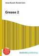Grease 2, Jesse Russell,Ronald Cohn 