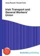 Irish Transport and General Workers' Union, Jesse Russell,Ronald Cohn 