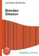 Brendan Gleeson, Jesse Russell,Ronald Cohn 