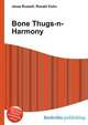 Bone Thugs-n-Harmony, Jesse Russell,Ronald Cohn 