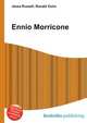 Ennio Morricone, Jesse Russell,Ronald Cohn 