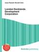 London Docklands Development Corporation, Jesse Russell,Ronald Cohn 