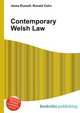 Contemporary Welsh Law, Jesse Russell,Ronald Cohn 