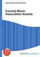 Country Music Association Awards, Jesse Russell,Ronald Cohn 