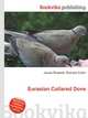 Eurasian Collared Dove, Jesse Russell,Ronald Cohn 