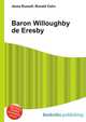 Baron Willoughby de Eresby, Jesse Russell,Ronald Cohn 