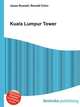 Kuala Lumpur Tower, Jesse Russell,Ronald Cohn 