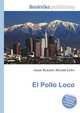 El Pollo Loco, Jesse Russell,Ronald Cohn 