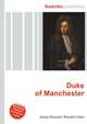 Duke of Manchester, Jesse Russell,Ronald Cohn 