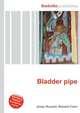 Bladder pipe, Jesse Russell,Ronald Cohn 
