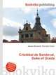 Cristobal de Sandoval, Duke of Uceda, Jesse Russell,Ronald Cohn 