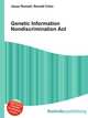 Genetic Information Nondiscrimination Act, Jesse Russell,Ronald Cohn 
