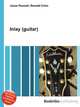 Inlay (guitar), Jesse Russell,Ronald Cohn 