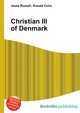 Christian III of Denmark, Jesse Russell,Ronald Cohn 