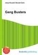 Gang Busters, Jesse Russell,Ronald Cohn 
