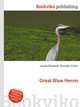 Great Blue Heron, Jesse Russell,Ronald Cohn 