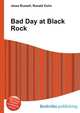 Bad Day at Black Rock, Jesse Russell,Ronald Cohn 