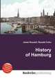 History of Hamburg, Jesse Russell,Ronald Cohn 