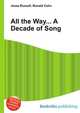 All the Way... A Decade of Song, Jesse Russell,Ronald Cohn 