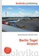 Berlin Tegel Airport, Jesse Russell,Ronald Cohn 