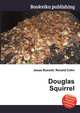 Douglas Squirrel, Jesse Russell,Ronald Cohn 