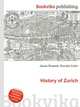 History of Zurich, Jesse Russell,Ronald Cohn 