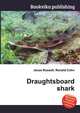 Draughtsboard shark, Jesse Russell,Ronald Cohn 