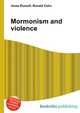 Mormonism and violence, Jesse Russell,Ronald Cohn 
