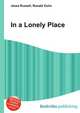 In a Lonely Place, Jesse Russell,Ronald Cohn 
