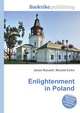 Enlightenment in Poland, Jesse Russell,Ronald Cohn 