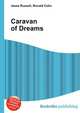 Caravan of Dreams, Jesse Russell,Ronald Cohn 