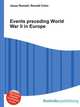 Events preceding World War II in Europe, Jesse Russell,Ronald Cohn 