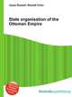 State organisation of the Ottoman Empire, Jesse Russell,Ronald Cohn 
