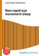 Non-rapid eye movement sleep, Jesse Russell,Ronald Cohn 