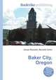 Baker City, Oregon, Jesse Russell,Ronald Cohn 