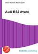 Audi RS2 Avant, Jesse Russell,Ronald Cohn 