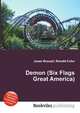 Demon (Six Flags Great America), Jesse Russell,Ronald Cohn 