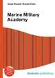 Marine Military Academy, Jesse Russell,Ronald Cohn 