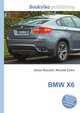 BMW X6, Jesse Russell,Ronald Cohn 