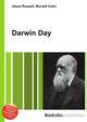 Darwin Day, Jesse Russell,Ronald Cohn 
