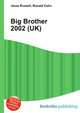 Big Brother 2002 (UK), Jesse Russell,Ronald Cohn 