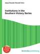 Institutions in the Southern Victory Series, Jesse Russell,Ronald Cohn 