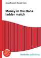 Money in the Bank ladder match, Jesse Russell,Ronald Cohn 