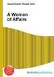 A Woman of Affairs, Jesse Russell,Ronald Cohn 