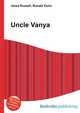 Uncle Vanya, Jesse Russell,Ronald Cohn 