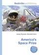 America's Space Prize, Jesse Russell,Ronald Cohn 