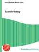 Branch theory, Jesse Russell,Ronald Cohn 