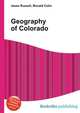 Geography of Colorado, Jesse Russell,Ronald Cohn 