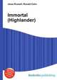 Immortal (Highlander), Jesse Russell,Ronald Cohn 