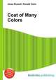 Coat of Many Colors, Jesse Russell,Ronald Cohn 